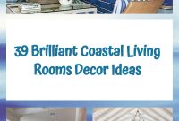 39 Brilliant Coastal Living Rooms Decor Ideas