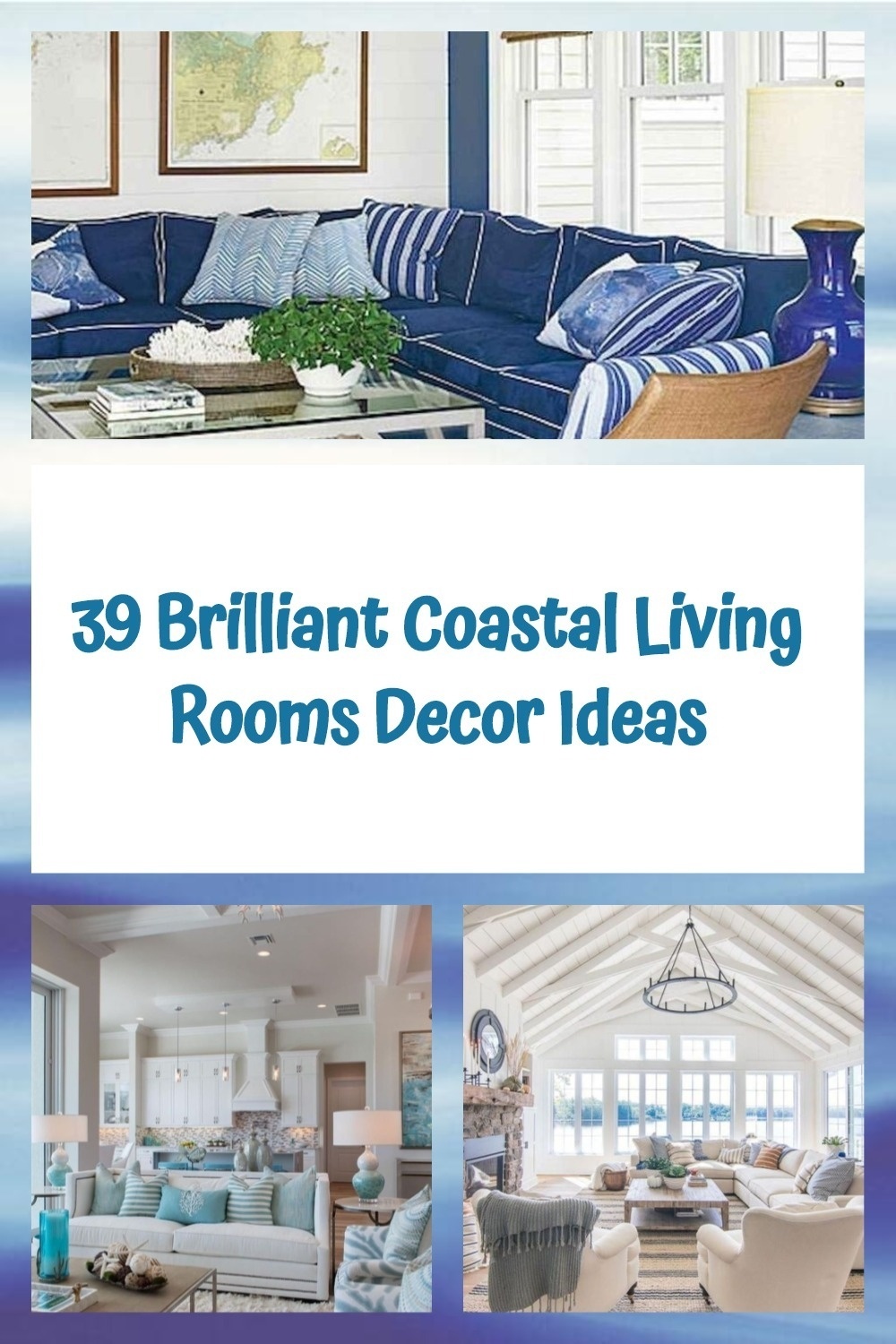 39 Brilliant Coastal Living Rooms Decor Ideas